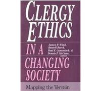 Clergy Ethics in a Changing Society Dennis P. McCann, J. Russell Burck, James P. Wind, Paul F. Camenisch (Auteur)