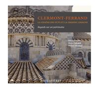 Clermont-Ferrand, La Chaîne Des Puys Et La Grande Limagne