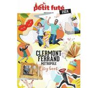 Guide Clermont-Ferrand métropole 2024 Petit Futé
