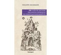 Clés de lecture des Noces Chymiques de Christian Rosenkreutz