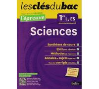 Clés Du Bac - Sciences 1e L, Es - Réussir L'épreuve