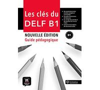 CLES DU NOUVEAU DELF B1 GUIDE PEDAGOGIQUE+CD