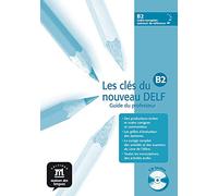 CLES DU NOUVEAU DELF B2 GUIDE PEDAGOGIQUE+CD