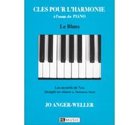 Clés pour l'harmonie à l'usage du piano : Le blues