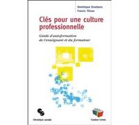 Clés pour une culture professionnelle Francis Tilman (Auteur), Dominique Grootaers (Auteur)