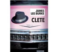 Clete James Lee Burke (Auteur), Christophe Mercier (Traduction)
