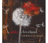 Cleveland, Ashley – God Don't Never Change – Édition import (SPV Entertainment)