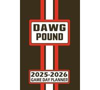 Cleveland Dawg Pound Game Day Planner 2025-2026 Monthly Weekly Daily Planner with To-Do List, Notes, Goals, Calendars: Organize Your Time and Plan ... Season! Great Gift for the Ultimate Fan!