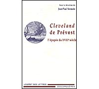 CLEVELAND DE PREVOST, L'EPOPEE DU XVIIIe SIECLE L'épopée du XVIIème siècle - Jean-Paul Sermain - Desjonqueres - broché - Biographie