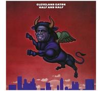 Cleveland Eaton - Half And Half [Vinyl Lp]