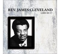 Cleveland, James - Lord Do It
