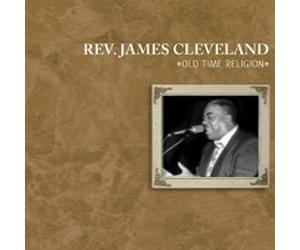 Cleveland, James - Old Time Religion