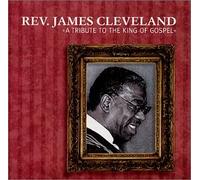 Cleveland, James - Tribute to The of Gospel