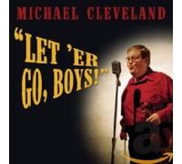 Cleveland,Michael - Let'Er Go Boys [Import]