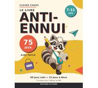 Clever Chaos - Le livre anti-ennui: 75 jeux avec Patch