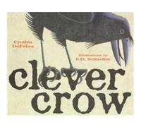 Clever Crow Cynthia C. Defelice (Auteur)