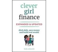 Clever Girl Finance Expanded amp Updated - Bola Clever Girl Finance Sokunbi - John Wiley amp Sons Inc - Livre en Anglais - Paperback Bola Clever Girl Finance SokunbiBola Clever Girl Finance Sokunbi (A
