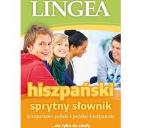 Clever Spanish-Polish and Polish-Spanish dictionary - Collected Works (Fremdsprachen auf Polnisch und Spanisch) (Dictionnaire astucieux espagnol-polonais et polonais-espagnol)