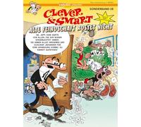 Clever und Smart Sonderband 28: Alte Feindschaft rostet nicht