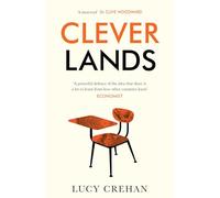 Cleverlands: The Secrets Behind the Success of the World’s Education Superpowers