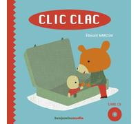 Clic clac (+cd) Livre avec un CD audio - Édouard Manceau - Benjamins Media - Livre CD - Album éveil dès la naissance CD