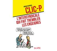 Clic-P L'intersyndicale qui fait trembler les enseignes - Bruno Deporcq - Syllepse Eds - broché - Essai