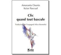 Clic, Quand Tout Bascule