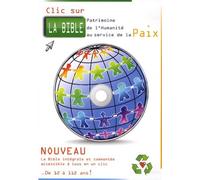Clic Sur La Bible, Patrimoine Culturel De L'humanité Au Service De La Paix - 1 Cd-Rom