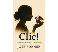 clic! y el origen de los dragones