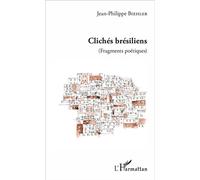 Clichés brésiliens (Fragments poétiques) - Jean-Philippe Biehler - L'harmattan - broché - Poésie