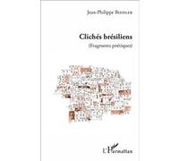 Clichés brésiliens (Fragments poétiques) - Jean-Philippe Biehler - L'harmattan - broché - Poésie