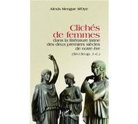 Clichés de femmes dans la littérature latine (50-150 ap. J.C.) – L'Harmattan