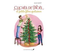 Clichés de Noël et petits films quétaines