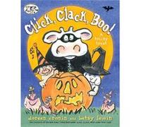 Click Clack Boo A Tricky Treat by Doreen Cronin & Illustrated by Betsy Lewin Doreen Cronin Illustrated by Betsy Lewin (Auteur)