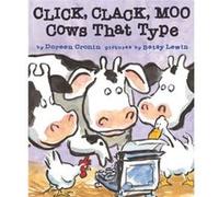 Click Clack Moo Cows That Type by Doreen Cronin & Illustrated by Betsy Lewin Doreen Cronin (Auteur)