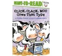 Click Clack MooReadyToRead Cows That Type by Doreen Cronin & Illustrated by Betsy Lewin Doreen Cronin Illustrated by Betsy Lewin (Auteur)