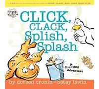Click Clack Splish Splash Click Clack Splish Splash by Doreen Cronin Doreen Cronin (Auteur)