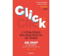 Click El sistema probado para lanzar productos que triunfan - Jake Knapp - CONECTA - ebook (ePub) - Livre