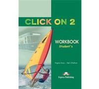 Click On 2. Student's Workbook | Virginia Evans Virginia Evans (Auteur)