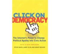 Click On Democracy by Larry Elin Steve Davis (Auteur)