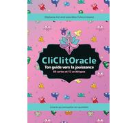 CliClitOracle: Ton guide vers la jouissance