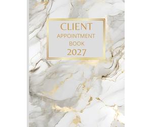 Client Appointment Book 2027 And Diary: Dated Planner 7am-8.45pm, 15 Minute Appointment Slots, Goals, Reminders, To Do Lists: Beautiful White Marble ... A4, Contact Lists, Gift For Special Occasions