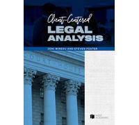 Client-Centered Legal Analysis (Coursebook)