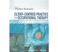 Client-Centered Practice in Occupational Therapy