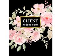 Client Record Book: Client Information Log Book for Appointments, Professional Services | 8.5 x 11” | Salon, Spa, Small Business Organiser