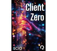 Client Zero: The Unseen Hand Shaping Digital Systems