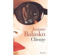 Cliente - Josiane Balasko - Fayard - broché - Roman