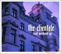 Clientele - Lost Weekend EP [Import]