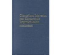 Clientelism, Interests, and Democratic Representation, Cambridge Studies in Comparative Politics