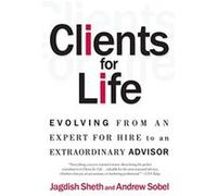 Clients for Life Andrew Sobel, Jagdish Sheth (Auteur)